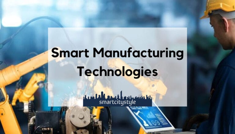 smart manufacturing technologies